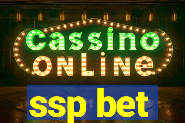 ssp bet